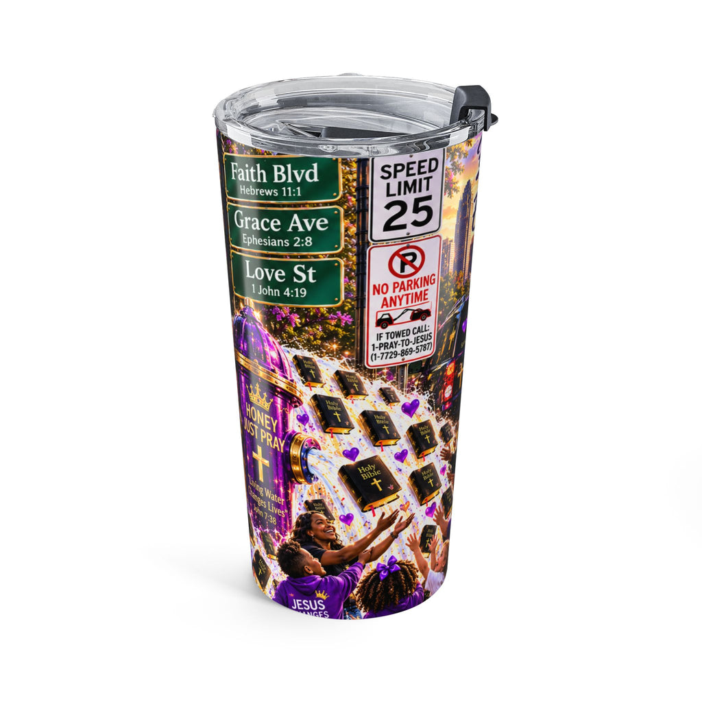 Honey Just Pray™ Living Water Tumbler