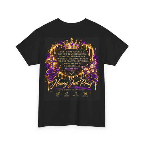Honey Just Pray™ “Paid in Full” Unisex Faith T-Shirt – Isaiah 53:5