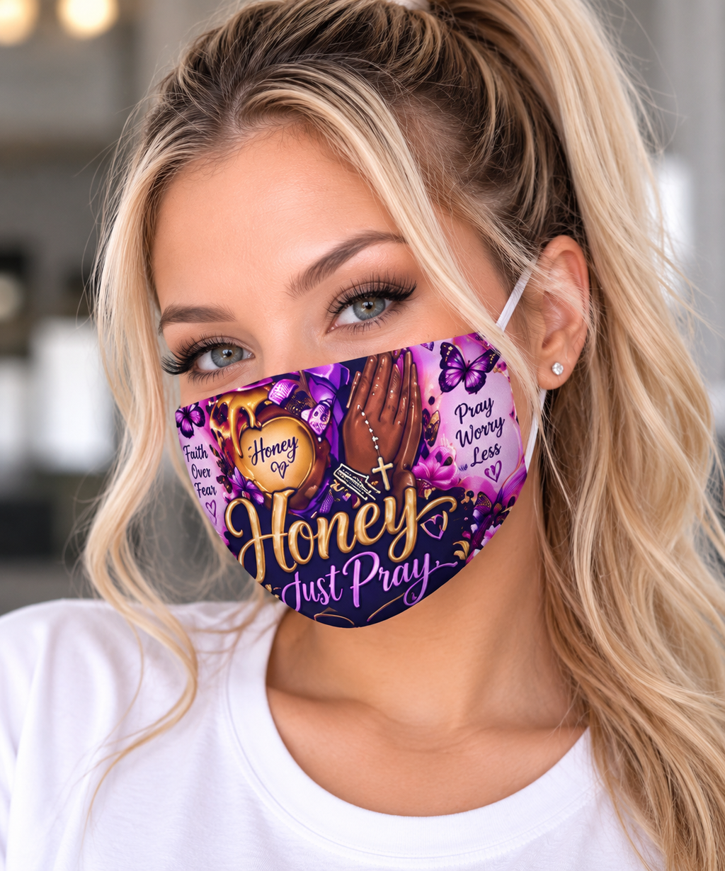 Woman wearing Honey Just Pray Faith Face Mask